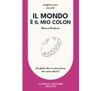Il mondo è il mio colon (Paginescure)