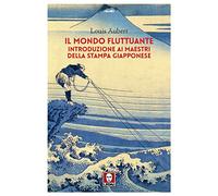 Il mondo fluttuante. Introduzione ai maestri della stampa giapponese (I bambù)