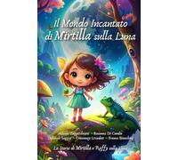 Il Mondo Incantato di Mirtilla sulla Luna