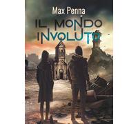 Il Mondo Involuto
