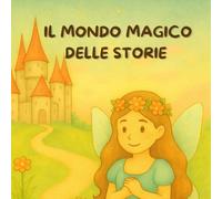 Il mondo magico delle storie