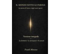 IL MONDO SOTTO LE PAROLE: La storia di Varus e degli Esseri Aperti
