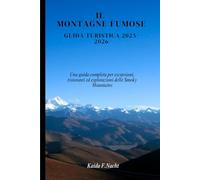 IL MONTAGNE FUMOSE GUIDA TURISTICA 2025-2026: Una guida completa per escursioni, ristoranti ed esplorazioni delle Smoky Mountains