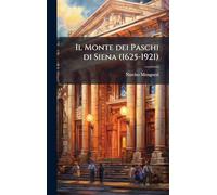 Il Monte dei Paschi di Siena (1625-1921)