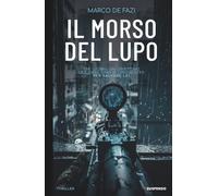 Il morso del lupo (Suspenso Libri)