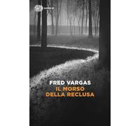 Il morso della reclusa. I casi del commissario Adamsberg (Vol. 9) (Super ET)
