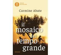 Il mosaico del tempo grande (Oscar bestsellers)