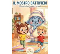 Il Mostro Battipiedi: Una storia di passi morbidi