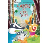 Il mostro del cerro scuro (Gli zainetti)