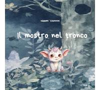 Il mostro nel tronco (MIMÌ)