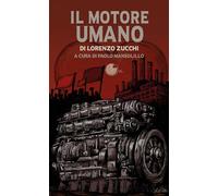 Il motore umano (Contemporanea)
