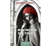 Il movimento del volo (Narrativa)