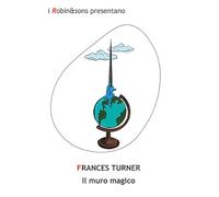 Il muro magico (Robin&sons)
