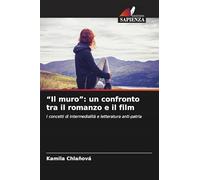 "Il muro": un confronto tra il romanzo e il film: I concetti di intermedialità e letteratura anti-patria