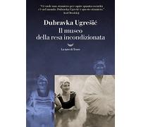 Il museo della resa incondizionata (I grandi delfini)