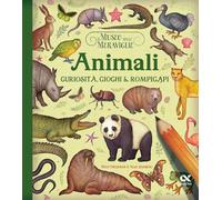 Il museo delle meraviglie. Animali. Curiosità, giochi e rompicapi. Ediz. illustrata (Vitamine)