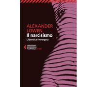 Il narcisismo (Universale economica. Saggi)