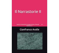 il Narrastorie II: Antichi Insegnamenti e Rimedi al Malessere ! (Siris 5.0)