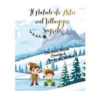 Il Natale di Artie nel villaggio segreto