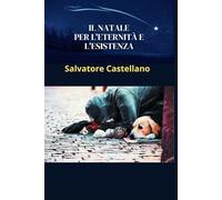 IL NATALE PER L'ETERNITÀ E L'ESISTENZA