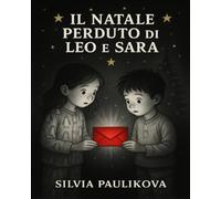 Il Natale perduto di Leo e Sara