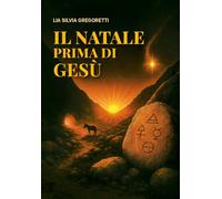 Il Natale prima di Gesù