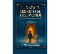 Il Natale segreto dei due mondi