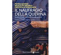 Il naufragio della Querina. Veneziani nel circolo polare artico (Transiti blu)