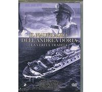 Il naufragio dell'Andrea Doria - La verità tradita [Italia] [DVD]