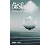 Il navigatore. Saggio su Parmenide e le origini della scienza sperimentale (Filosofie)
