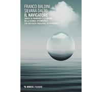 Il navigatore. Saggio su Parmenide e le origini della scienza sperimentale (Filosofie)