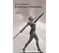 Il nazismo e l'antichità (La biblioteca)