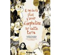 Il Ne Devra Plus Y Avoir Dorphelins Sur Cette Terre (ebook)