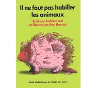 Il ne faut pas habiller les animaux