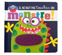 Il ne faut pas toucher un monstre !