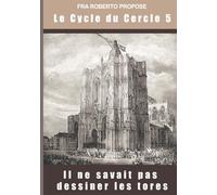Il ne savait pas dessiner les Tores (Le Cycle du Cercle)