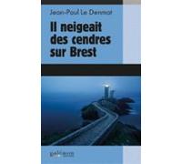 Il Neigeait Des Cendres Sur Brest (ebook)
