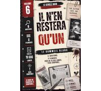 Il n'en restera qu'un Volume 6 Le Sommeil Blanc 6 questions. 8 planches . 18000 lignes. 1 seul coupable.: Livre d'enquête adulte avec des enigmes ... la déduction et la logique. (Le cercle noir)