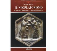 Il neoplatonismo. Significato e dottrine di un movimento spirituale (Homo absconditus)