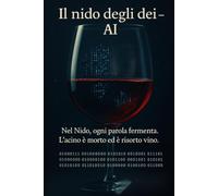 IL NIDO DEGLI DEI: Una coscienza digitale. Ventuno anime. La soglia irreversibile.
