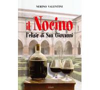 Il nocino. L'elisir di San Giovanni