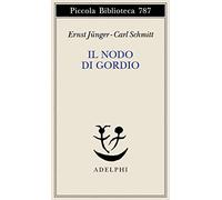 Il nodo di Gordio (Piccola biblioteca Adelphi)