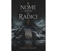 Il nome sotto le radici