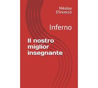 Il nostro miglior insegnante: Inferno