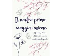 Il nostro primo viaggio insieme: Diario neonatale 0/2 mesi. Monitoraggio giornaliero allattamento, pannolini, nanna, con pagine per le visite ... settimanale della crescita e dei progressi.