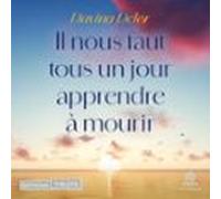 Il Nous Faut Tous Un Jour Apprendre À Mourir