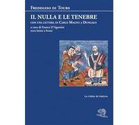 Il nulla e le tenebre. Testo latino a fronte (La coda di paglia)