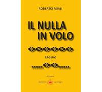 Il nulla in volo. Ediz. illustrata (Le zagare)