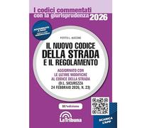 Il nuovo codice della strada e il regolamento (I codici commentati con la giurisprudenza)