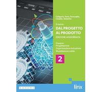 Il nuovo Dal progetto al prodotto. Per le Scuole superiori. Con e-book. Con espansione online (Vol. 2)